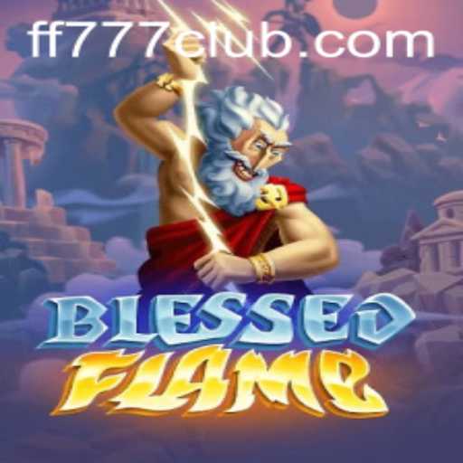 Exploring the Enchanting World of BlessedFlame and the Mystical FF777