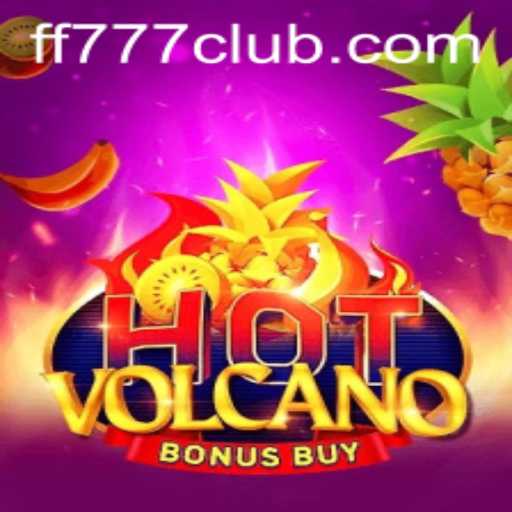 Unleashing Thrills with 'HotVolcanoBonusBuy' and the Key to Victory: FF777